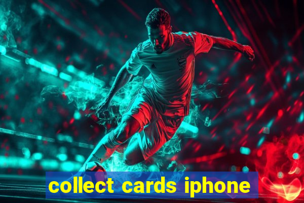 collect cards iphone